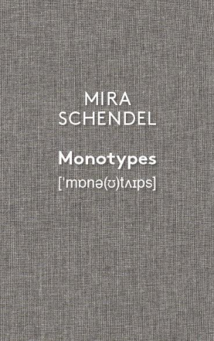 MIRA SCHENDEL, MONOTYPES