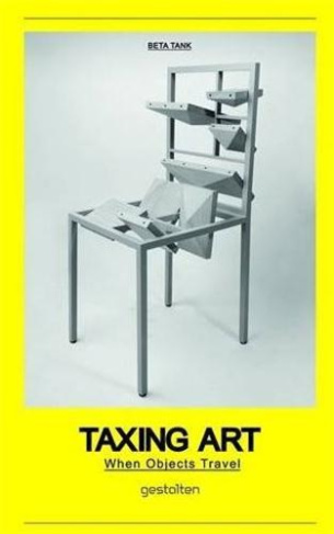 TAXING ART WHEN OBJECTS TRAVEL /ANGLAIS