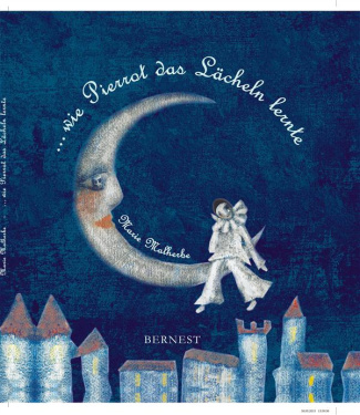 ... WIE PIERROT DAS LACHELN LERNTE