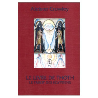 LIVRE DE THOTH - TAROT DES EGYPTIENS (LIVRE)