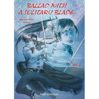 Ballad with a solitary blade Tome 2