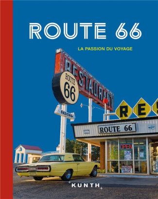 Route 66. La passion du voyage