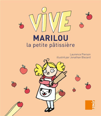 Vive Marilou la petite pâtissière