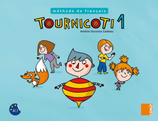 Tournicoti 1 A1.1. Méthode de français