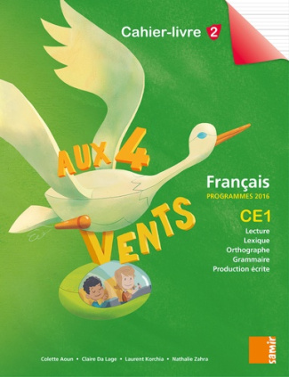 Français CE1 Aux 4 vents. Cahier-livre 2. Programme 2016