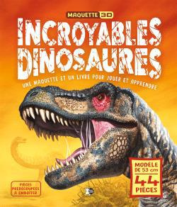 Incroyables dinosaures. Une maquette et un livre pour jouer et apprendre