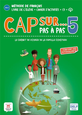 Cap sur... pas à pas 5 A2.1-A2.2. Livre de l'élève   cahier d'activités, avec 1 CD audio