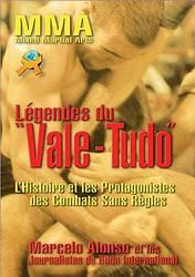 Légendes du "Vale-Tudo". L'histoire et les protagonistes des combats sans règles