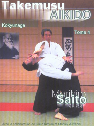 Takemusu Aikido. Tome 4