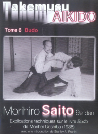 Takemusu Aikido. Tome 6