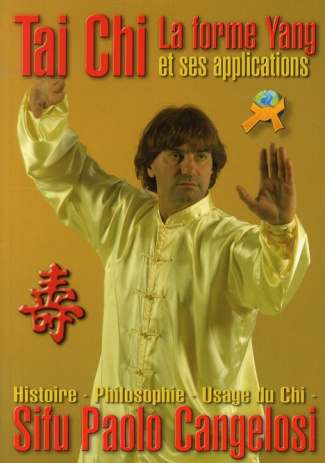 Tai Chi Yang. La forme et ses applications