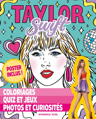 Taylor Swift. Coloriages, quiz, jeux, photos et curiosités