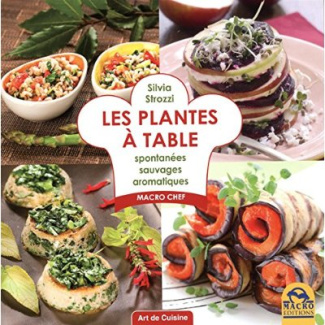 Les plantes à table / Spontanées sauvages aromatiques