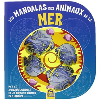 LES MANDALAS DES ANIMAUX DE LA MER - DE A A Z APPRENDS L'ALPHABET ET LES NOMS DES ANIMAUX EN 5 LANGU