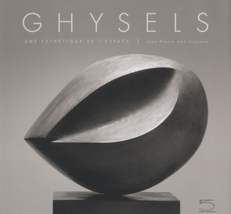 Ghysels. Une esthétique de l'espace