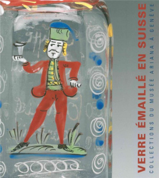 Le verre émaillé en Suisse, XVIIIe-XIXe siècles. Collections du Musée Ariana à Genève, Edition bilin