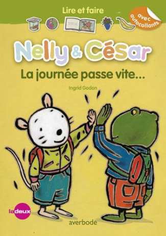 Nelly & César : La journée passe si vite !