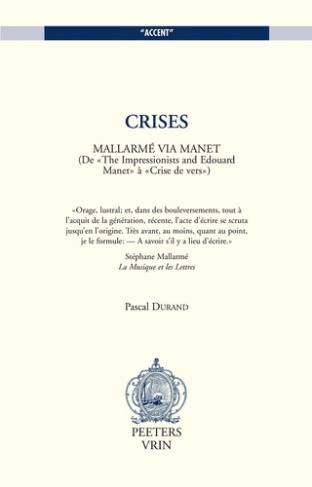 CRISES MALLARME VIA MANET (DE THE IMPRESSIONISTS AND EDOUARD MANET A CRISES DE VERS)