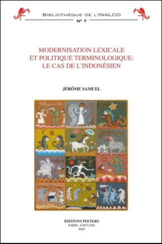 MODERNISATION LEXICALE ET POLITIQUE TERMINOLOGIQUE LE CAS DE L INDONESIEN