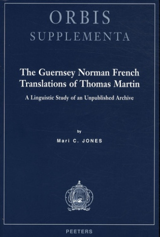 THE GUERNSEY NORMAN FRENCH TRANSLATION OF THOMAS MARTIN