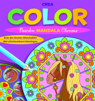 Crea Color Mandala Chevaux. Avec des dessins détachables, Edition bilingue français-hollandais