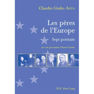 Pères de l'Europe : sept portraits