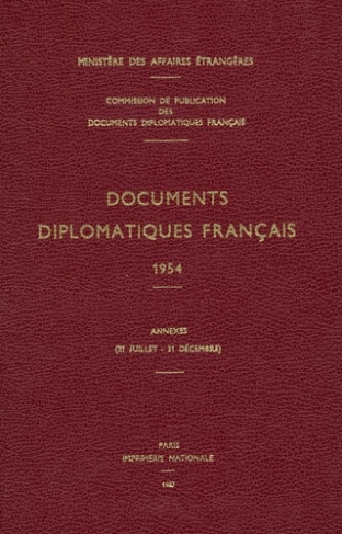 Documents diplomatiques français. 1954 – Annexes (21 juillet – 31 décembre)