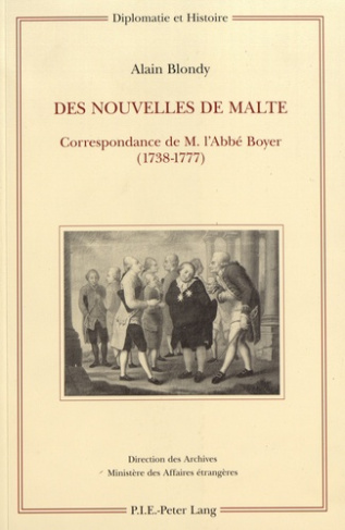 Des nouvelles de Malte. Correspondance de M. l'Abbé Boyer (1738-1777)