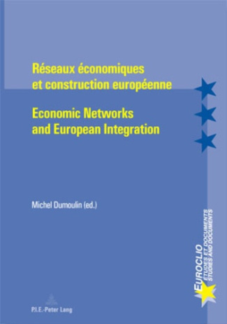 Réseaux économiques et construction européenne