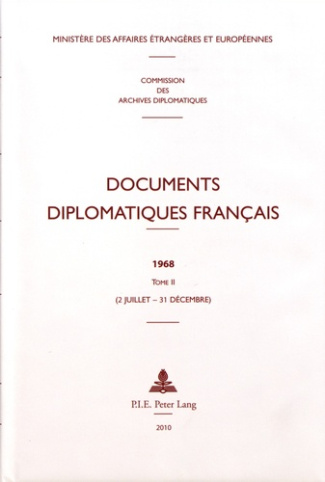 Documents diplomatiques français 1968. Tome 2 (2 juillet - 31 décembre)
