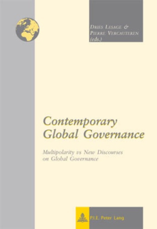 Contemporary Global Governance. Multipolarity vs New Discourses on Global Governance