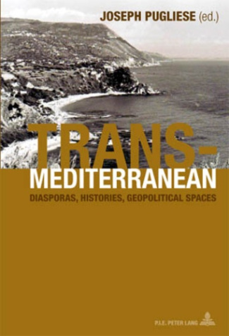 Transmediterranean. Diasporas, Histories, Geopolitical Spaces