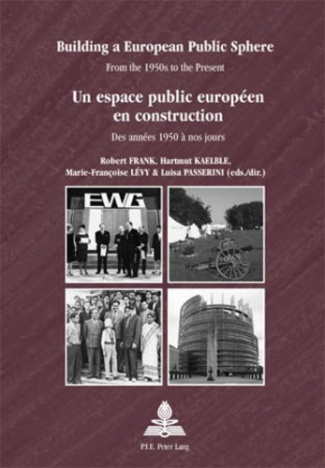 Un espace public européen en construction : des années 1950 à nos jours