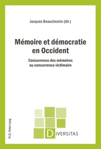 Mémoire et démocratie en Occident : concurrence des mémoires ou concurrence victimaire