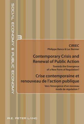CONTEMPORARY CRISIS AND RENEWAL OF PUBLIC ACTION. VERS L'EMERGENCE D'UN NOUVEAU MODE DE REGULATION ?