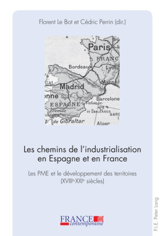 Les chemins de l'industrialisation en Espagne et en France. Les PME et le développement des territoi