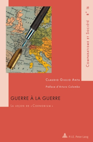 GUERRE A LA GUERRE. LA LECON DE "COENOBIUM"