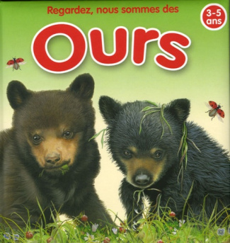 Regardez, nous sommes des ours