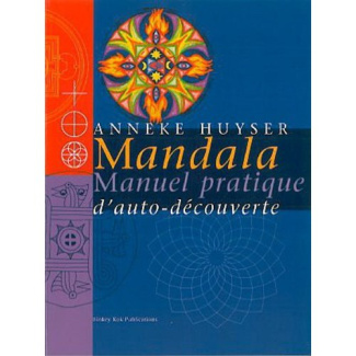 MANDALA. MANUEL PRATIQUE D'AUTO-DECOUVERTE