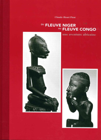 Du fleuve Niger au fleuve Congo. Une aventure africaine, Edition bilingue français-anglais