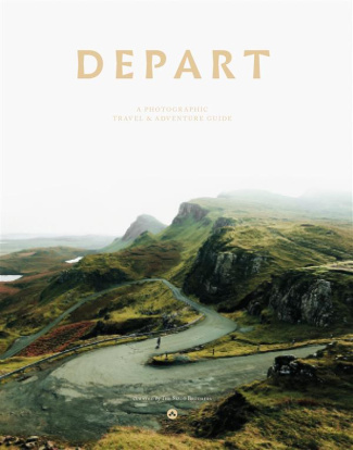 DEPART - A PHOTOGRAPHIC TRAVEL & ADVENTURE GUIDE