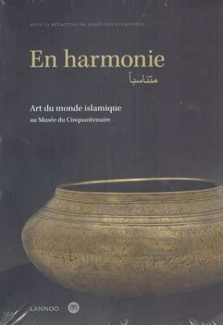 En harmonie. Art du monde islamique au Musée du Cinquantenaure