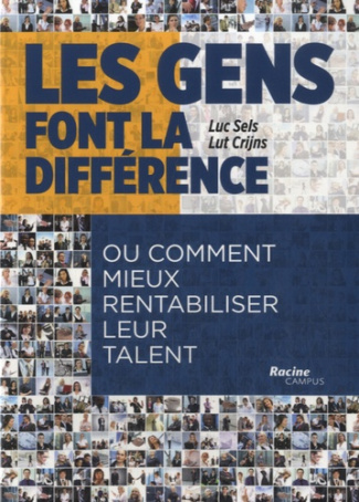 Les gens font la différence. Ou comment mieux rentabiliser leur talent