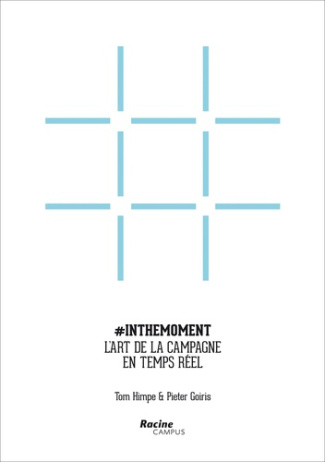 Inthemoment. L'art de la campagne en temps réel