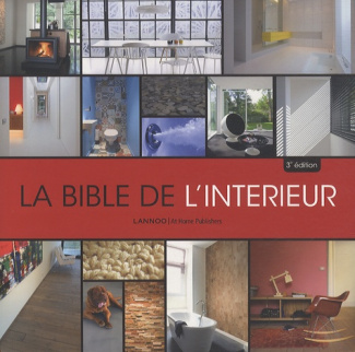 La bible de l'intérieur. 3e édition