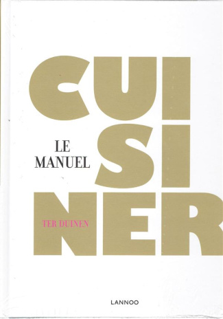 Cuisiner Ter Duinen. Le manuel. Gastronomie
