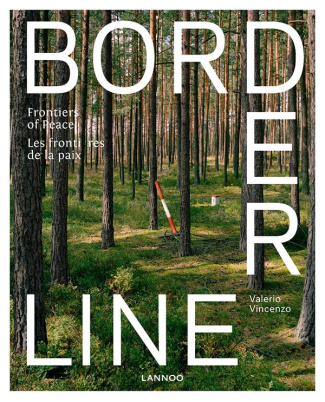 Borderline. Les frontières de la paix, Edition bilingue français-anglais