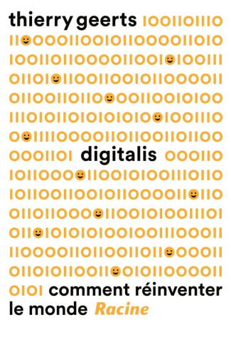 Digitalis. Comment réinventer le monde