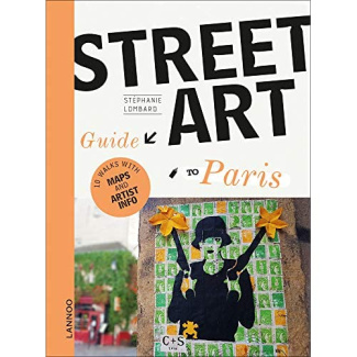 THE STREET ART GUIDE TO PARIS