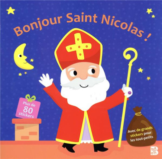 Bonjour Saint Nicolas ! Avec de grands stickers pour les tout-petits